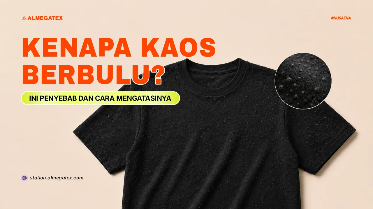 Kenapa Kaos Berbulu? Ini Penyebab dan Cara Mengatasinya
